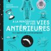 A la rencontre de vos vies antérieures