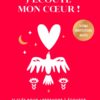 C'est décidé, j'écoute mon coeur !