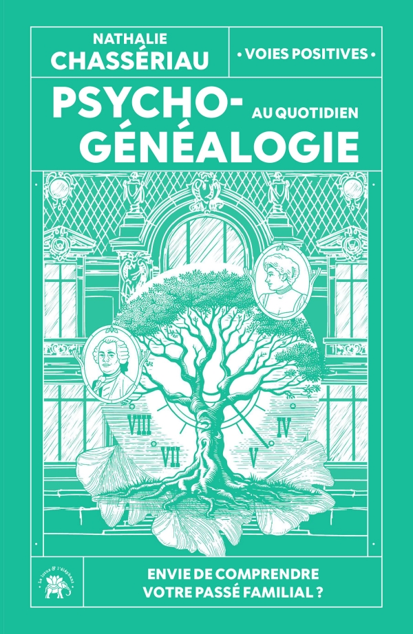 Psychogénéalogie au quotidien