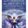 La numérologie des archanges selon la méthode Tianshi